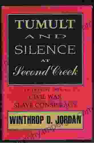 Tumult And Silence At Second Creek: An Inquiry Into A Civil War Slave Conspiracy