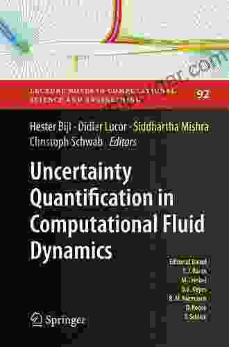 Uncertainty Quantification In Computational Fluid Dynamics (Lecture Notes In Computational Science And Engineering 92)