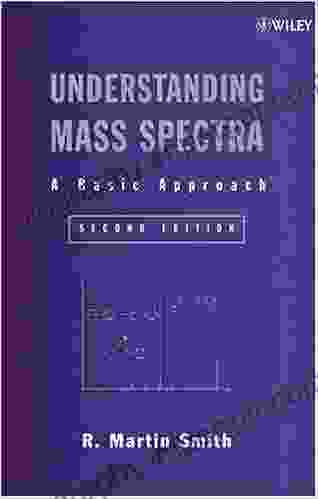 Understanding Mass Spectra: A Basic Approach