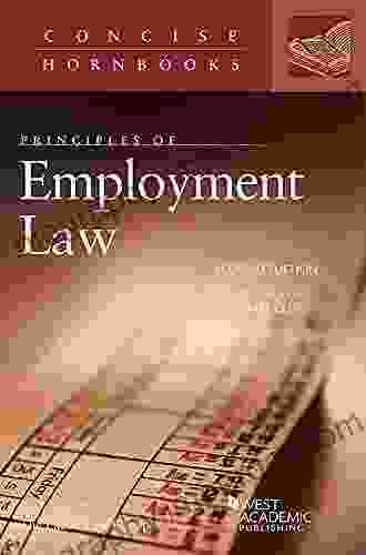 Principles Of Employment Law (Concise Hornbook Series)