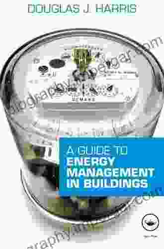 A Guide to Energy Management in Buildings