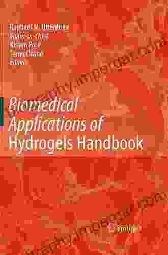 Biomedical Applications Of Hydrogels Handbook