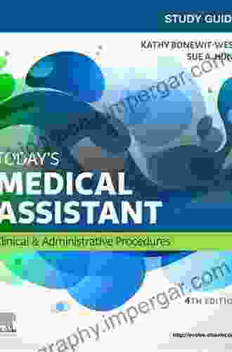 Study Guide for Today s Medical Assistant E Book: Clinical Administrative Procedures