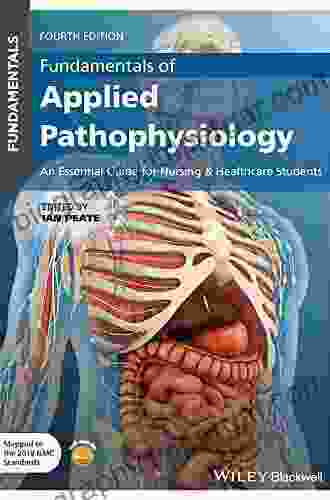 Fundamentals of Applied Pathophysiology: An Essential Guide for Nursing and Healthcare Students