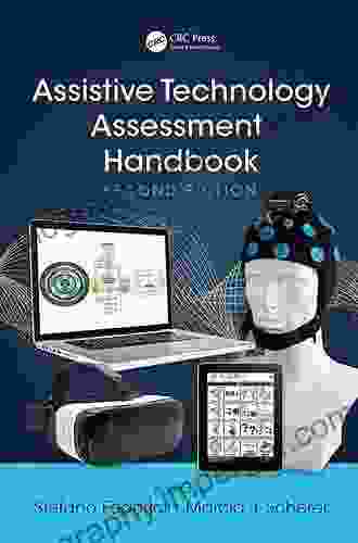 Assistive Technology Assessment Handbook (Rehabilitation Science In Practice Series)