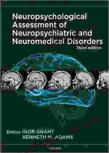 Neuropsychological Assessment Of Neuropsychiatric And Neuromedical Disorders