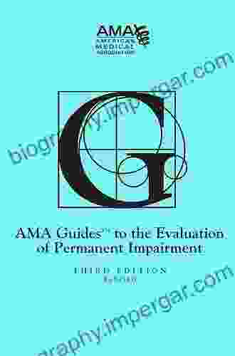 Guides To The Evaluation Of Permanent Impairment Third Edition