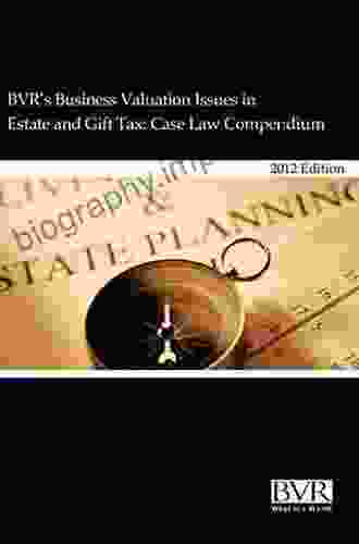 BVR S Guide To Business Valuation Issues In Estate Gift Tax Law 2024