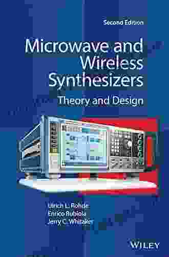 Microwave And Wireless Synthesizers: Theory And Design