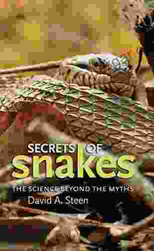 Secrets Of Snakes: The Science Beyond The Myths (W L Moody Jr Natural History 61)