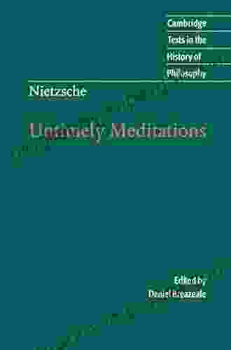 Nietzsche: Untimely Meditations (Cambridge Texts in the History of Philosophy)