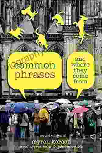 Common Phrases 2nd: And Where They Come From