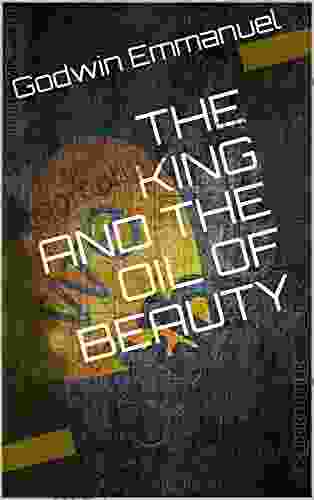 THE KING AND THE OIL OF BEAUTY