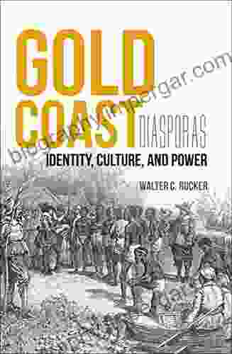 Gold Coast Diasporas: Identity Culture And Power (Blacks In The Diaspora)