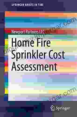 Home Fire Sprinkler Cost Assessment (SpringerBriefs In Fire)