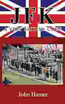 JFK A Very British Coup: The Definitive Truth Of The Assassination