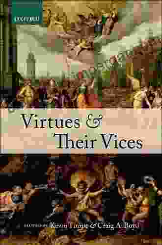 Virtues And Their Vices Kevin Timpe