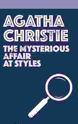 The Mysterious Affair At Styles (Hercule Poirot 1)