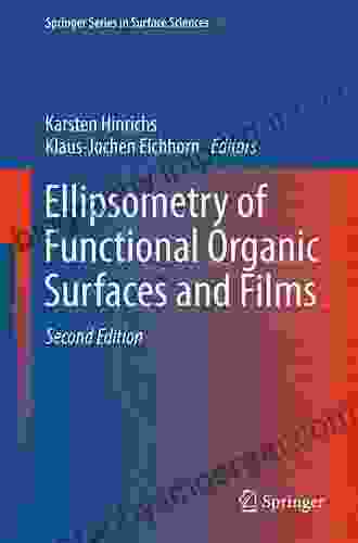 Ellipsometry of Functional Organic Surfaces and Films (Springer in Surface Sciences 52)