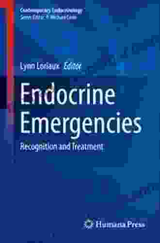 Endocrine Emergencies: Recognition And Treatment (Contemporary Endocrinology 74)