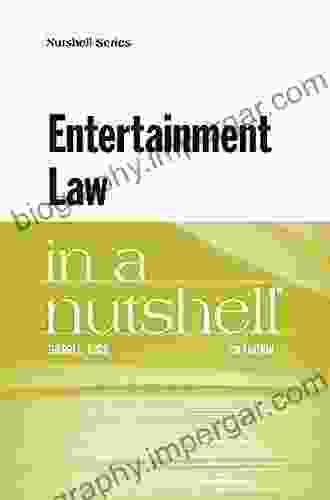 Entertainment Law In A Nutshell (Nutshells)