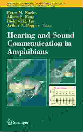 Hearing And Sound Communication In Amphibians (Springer Handbook Of Auditory Research 28)