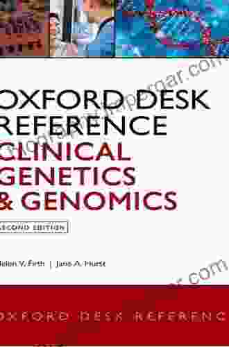 Oxford Desk Reference: Clinical Genetics And Genomics (Oxford Desk Reference Series)