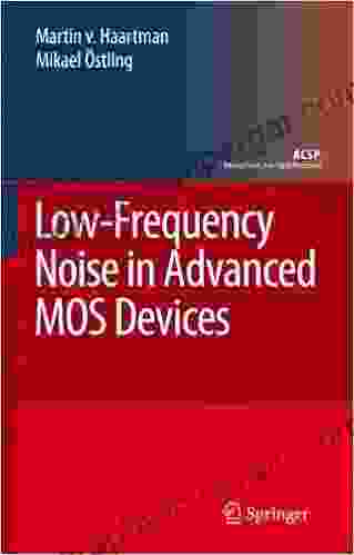 Low Frequency Noise In Advanced MOS Devices (Analog Circuits And Signal Processing)