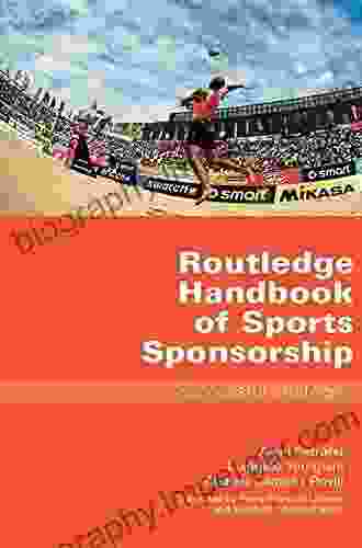 Routledge Handbook Of Sports Sponsorship: Successful Strategies