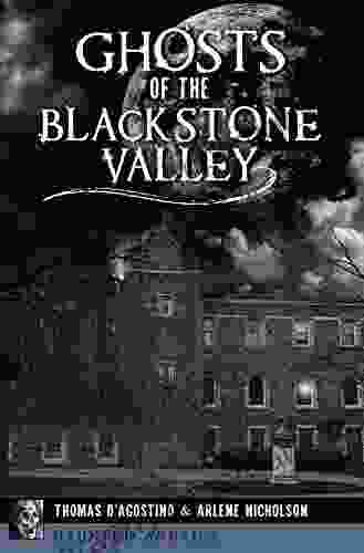 Ghosts Of The Blackstone Valley (Haunted America)