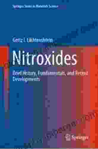 Nitroxides: Brief History Fundamentals and Recent Developments (Springer in Materials Science 292)