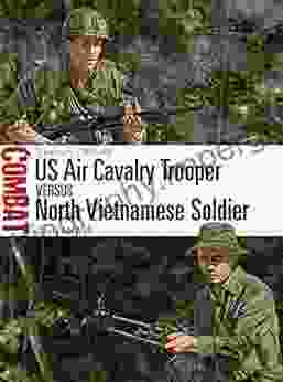 US Air Cavalry Trooper vs North Vietnamese Soldier: Vietnam 1965 68 (Combat)