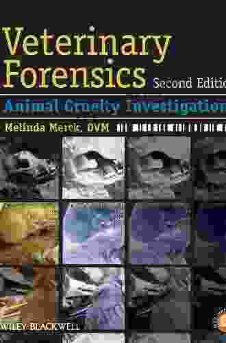 Veterinary Forensics: Animal Cruelty Investigations