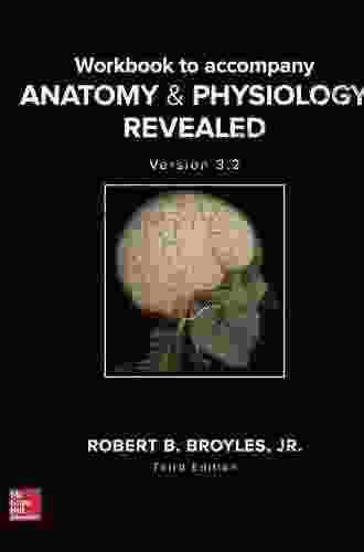 Workbook To Accompany Anatomy Physiology Revealed Version 3 2