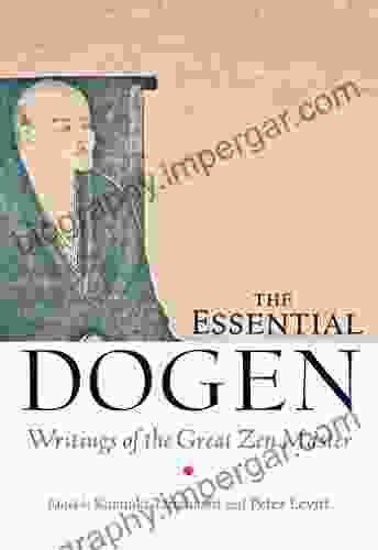 The Essential Dogen: Writings of the Great Zen Master